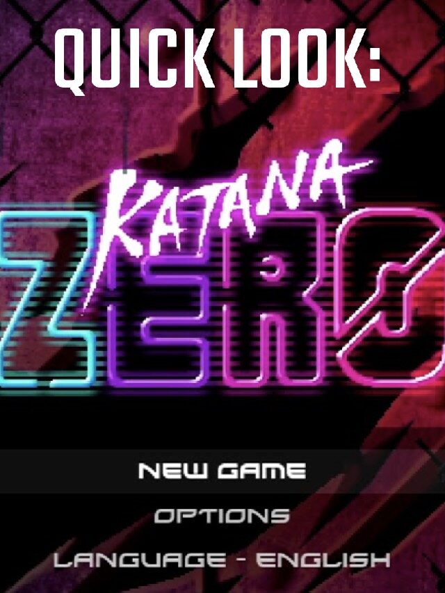 A Quick Look at Katana Zero