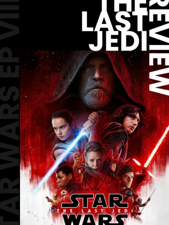 Star Wars The Last Jedi Review