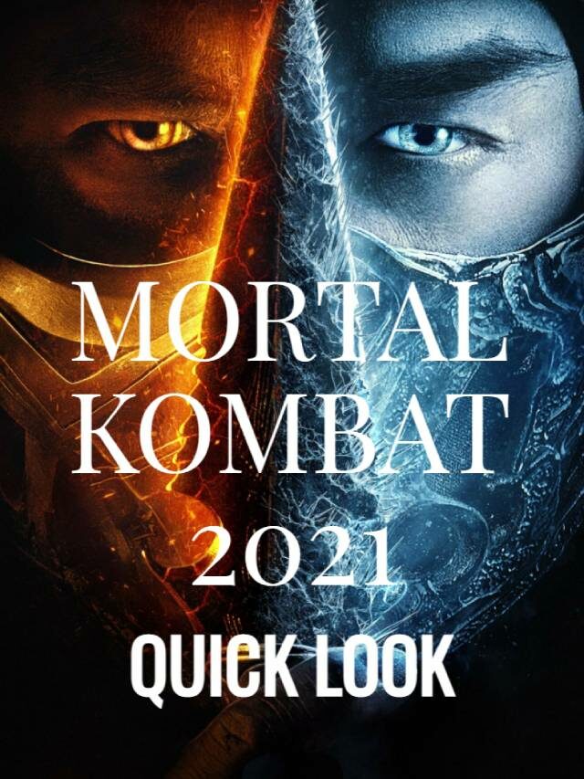 Mortal Kombat 2021 Quick Look